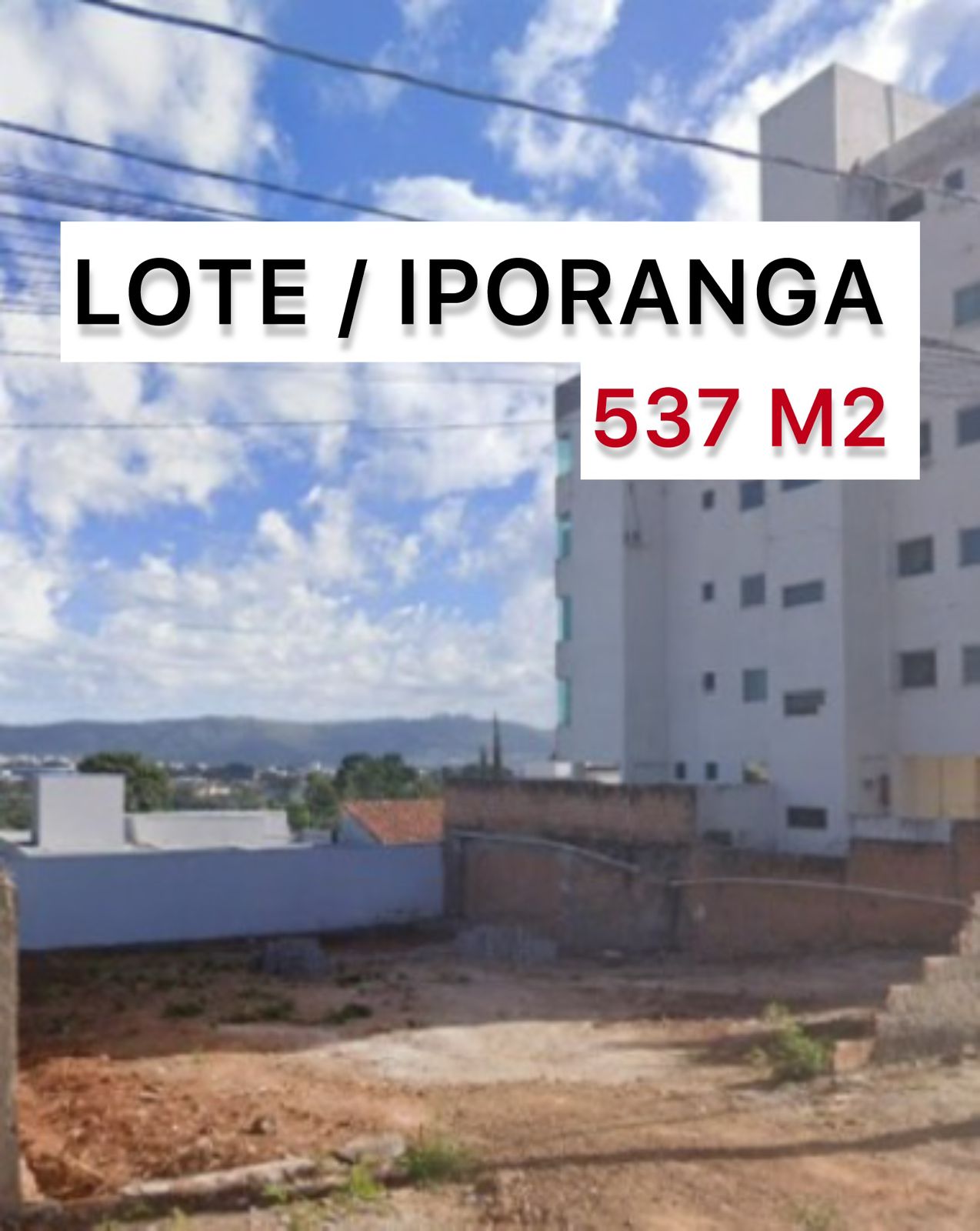 LOTE NO BAIRRO IPORANGA 
